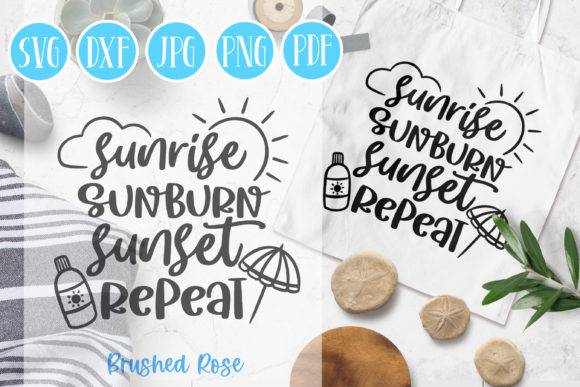 Sunrise Sunburn Sunset Repeat Summer SVG